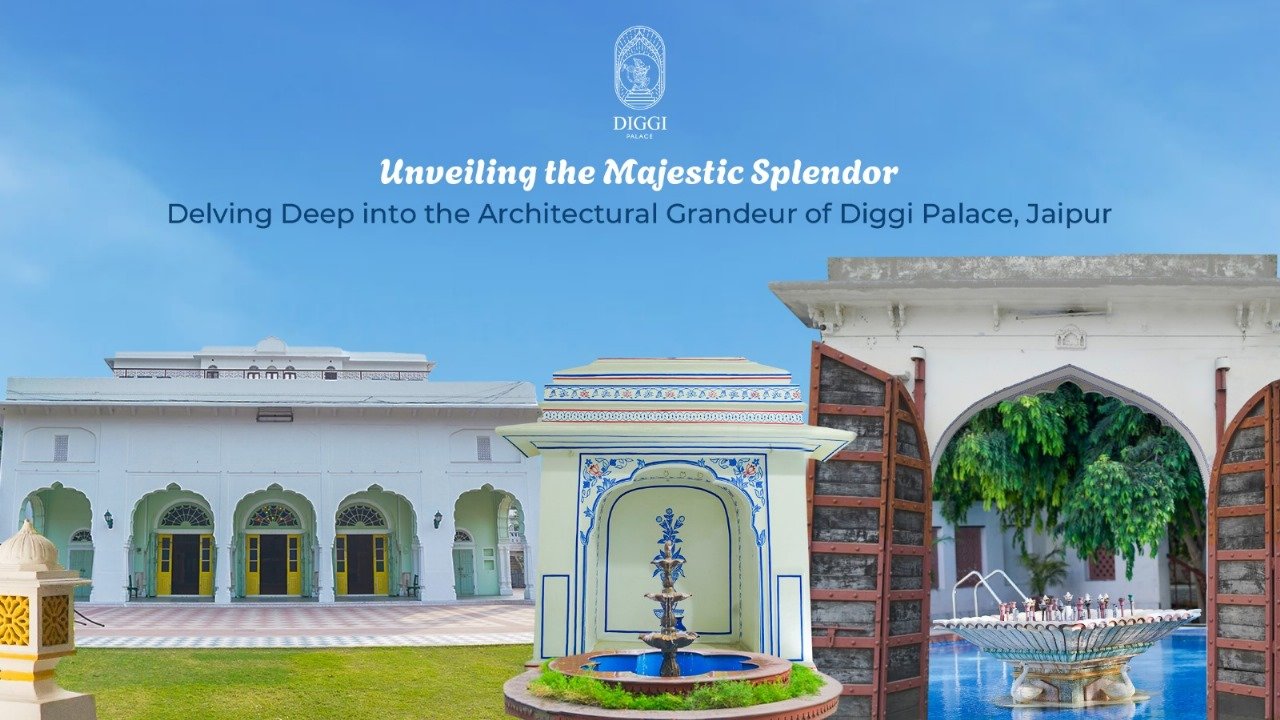 Unveiling the Majestic Splendor: Delving Deep into the Architectural Grandeur of Diggi Palace, Jaipur